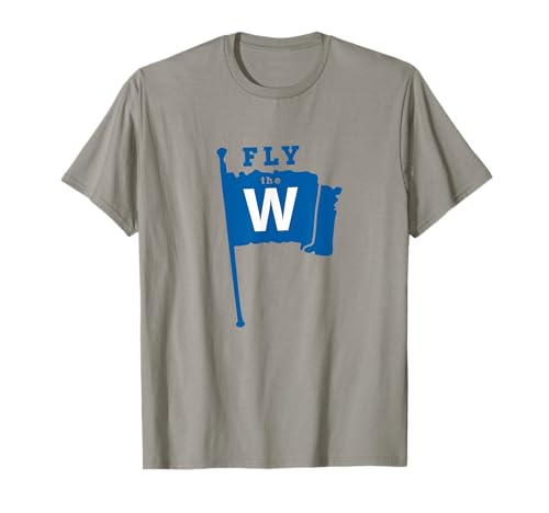 Fly The W Chicago Baseball Winning Flag T-Shirt