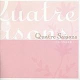 Quatre Saisons -日本の四季を歌う-