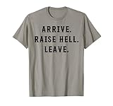 Photo Gallery arrivo raise hell leave maglietta Photo Gallery arrivo raise hell leave maglietta