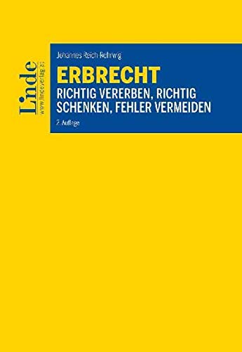 Erbrecht: Richtig vererben, richtig schenken, Fehler vermeiden