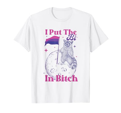 Lustiger Waschbär I Put The Bi In Bitch Bisexual LGBT Pride T-Shirt