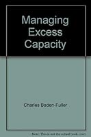 Managing Excess Capacity 0631172130 Book Cover