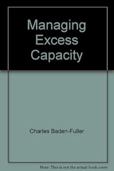 Hardcover Managing Excess Capacity Book
