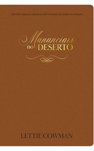 Mananciais no Deserto - Uma Meditação Para Cada dia do ano