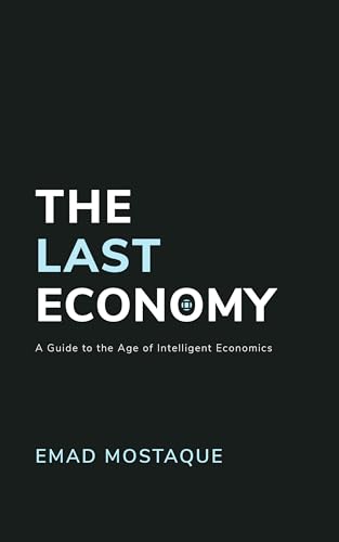 Cover of The Last Economy: A Guide to the Age of Intelligent Economics