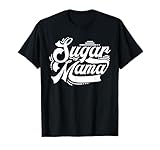 Funny Sugar momma candy design for your favorite sugar mama T-Shirt