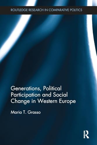 Generations, Political Participation and Social Change in Western Europe (Routledge Research in Comparative Politics)