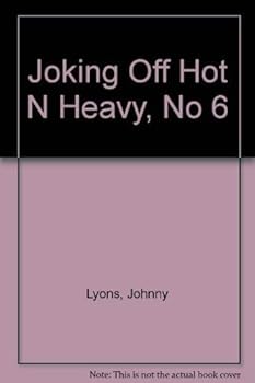 Paperback Joking Off Hot N Heavy, No 6 Book
