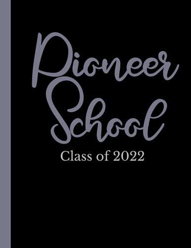 Pioneer School Class of 2022: JW Pioneer Notebook | JW Service School Accessories: 120 Pages