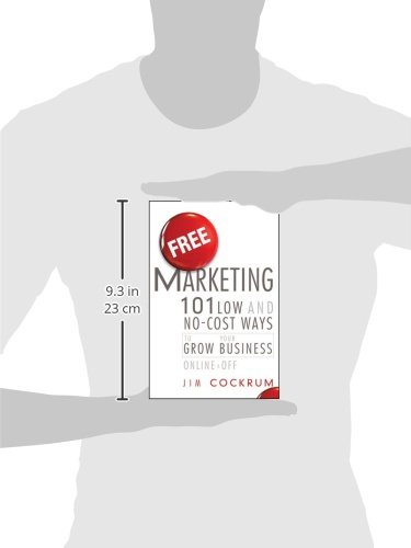 Free Marketing: 101 Low and No-Cost Ways to Grow Your Business, Online and Off - Image 3