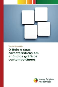 Paperback O Belo e suas características em anúncios gráficos contemporâneos [Portuguese] Book
