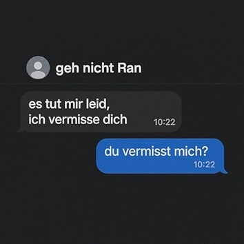 Du vermisst mich?
