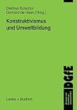 Konstruktivismus und Umweltbildung (Schriften der DGfE, 6, Band 6)