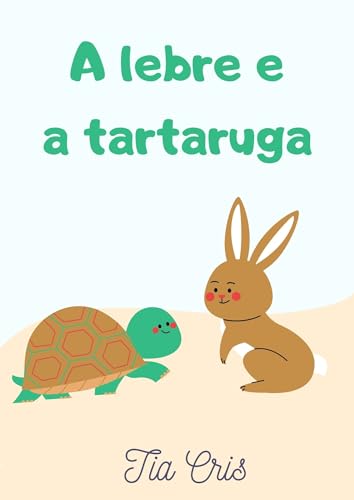A lebre e a tartaruga (Clássicos da literatura infantil)