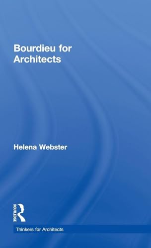 Bourdieu for Architects (Thinkers for Architects)