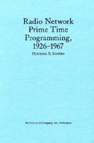 Radio Network Prime Time Programming encyclopédie chronologique
