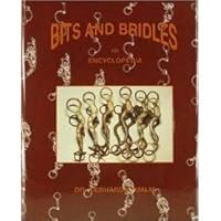 Bits and Bridles: An Encyclopedia 0965281809 Book Cover