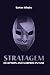 Stratagem: Deception and Surprise in War (Artech House Information Warfare Library)