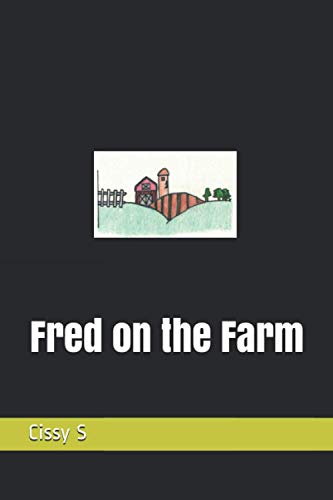 Fred on the Farm (The Alphabet Poetry Series)