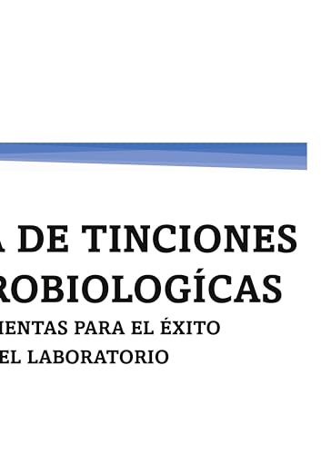 Guía de tinciones microbiológicas
