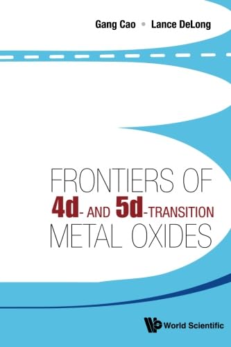 Frontiers Of 4D- And 5D-Transition Metal Oxides