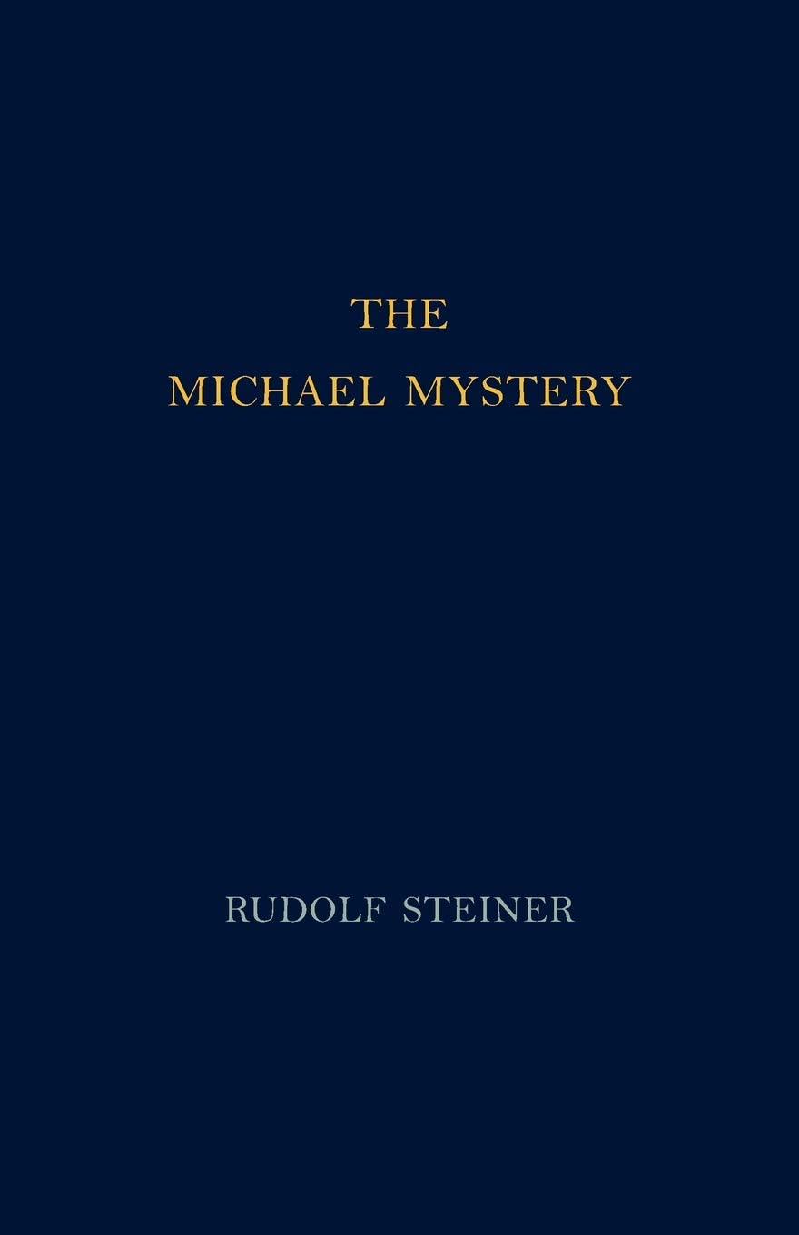 The Michael Mystery (Cw 26) by Dr Rudolf Steiner (Paperback Book)