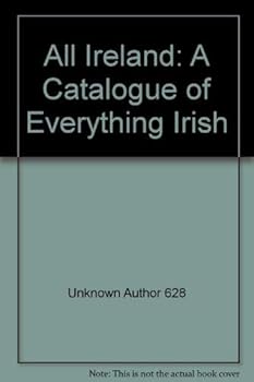 Paperback All Ireland: A Catalogue of Everything Irish Book