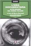 L'idea Documentaria. Altri Sguardi Dal Cinema Italiano - 2
