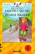 Oskar und die Inline Skater