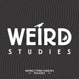 Weird Studies Podcast Por SpectreVision Radio arte de portada
