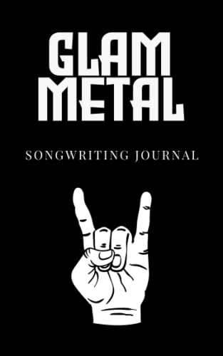 Couverture de Glam Metal Songwriting Journal: Lined Notebook for Music Song Lyrics & Ideas
