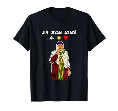 Jin Jiyan Azadî Kurdistan Nowruz Rojava ich Liebe Kurdistan T-Shirt