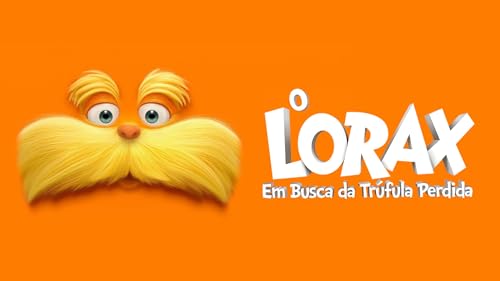 O Lorax - Em Busca da Trúfula Perdida