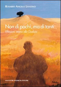 Non di pochi, ma di tanti. Riflessioni intorno alla giustiz