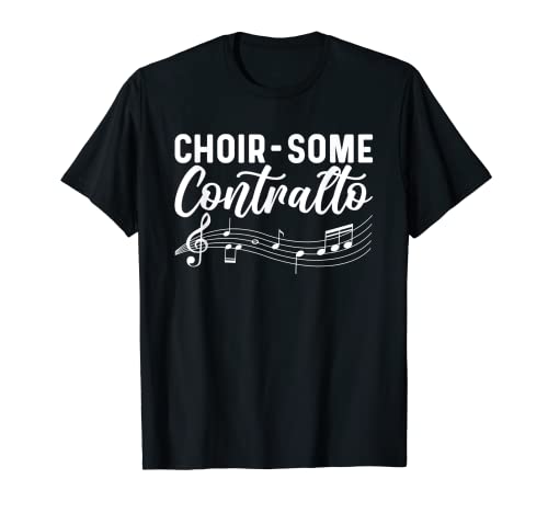 Vocalist Opera Voice Choir Apparel - Choir-Some Contralto. Théâtre Musique Opéra Chanteur T-Shirt
