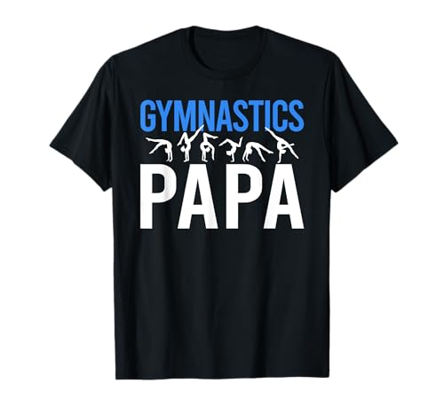 Gymnastics Papa Of A Gymnast Papa Gymnastics Papa Grandpa T-Shirt