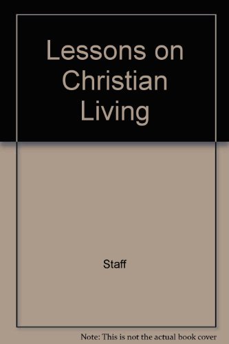Lessons on Christian Living