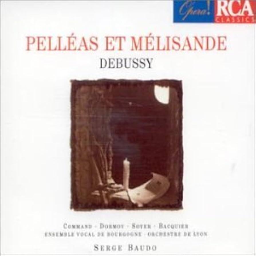 Debussy : Pelléas et Mélisande: Claude Debussy, Serge Baudo