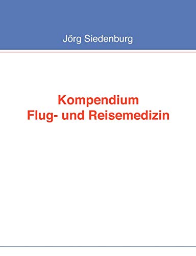 Preisvergleich Produktbild Kompendium Flug- und Reisemedizin