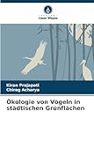 Ökologie von Vögeln in städtischen Grünflächen