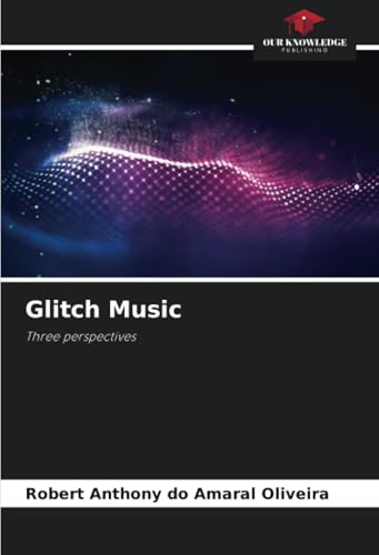 Glitch Music 6208756472 Book Cover