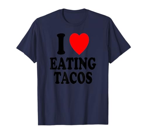 I Heart (Amor) Comer Tacos Cocina Mexicana Camiseta
