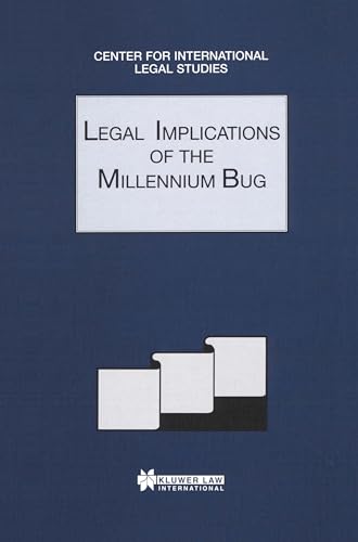 Legal Implications of the Millennium Bug - Comparative Law Yearbook of International Business -- (COMPARATIVE LAW YEARBOOK Volume 21a)