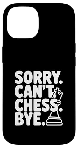 Sorry Can't Chess Bye �ʔ��� �Q�[�}�[ ���[���A �X�}�z�P�[�X iPhone 14 �p