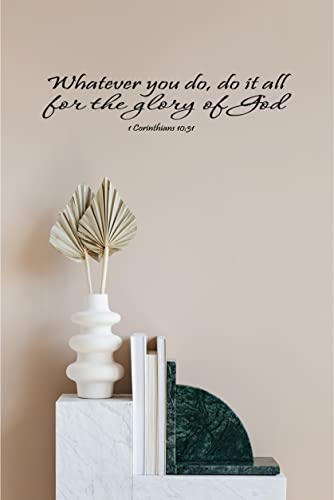 1 Corinthians 10:31 Wall Art, Whatever You Do, Do It All For The Glory Of God Inspirational Bible Quote Decal Vinyl Decor Art #TOP3