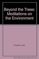 Beyond the Trees: Meditations on the Environment 0859105199 Book Cover