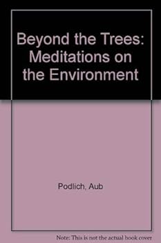 Paperback Beyond the Trees: Meditations on the Environment Book