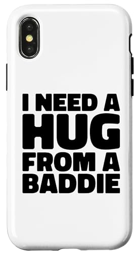Funny i Need a Hug from a Baddie �X�}�z�P�[�X iPhone X/XS �p