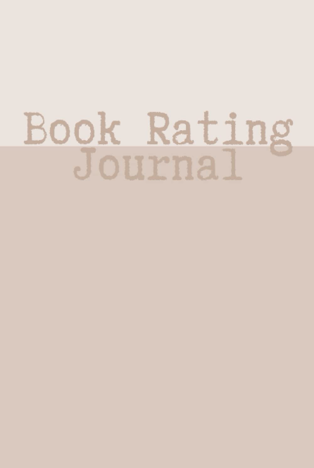 Book Rating Journal: Reading Log and Book Tracker