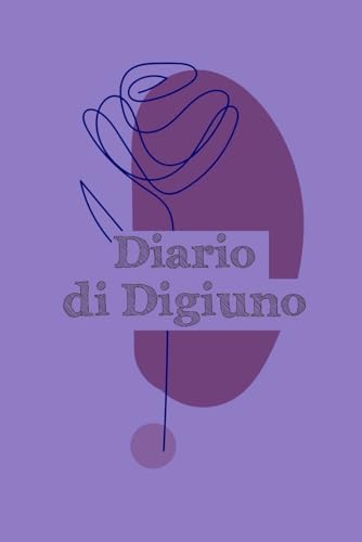 Diario del digiuno, 200 pagine, 15x22cm, per i vostri tempi di digiuno e preghiera, per registrare le rivelazioni ricevute, gli argomenti di preghiera: per voi stessi o come idea regalo